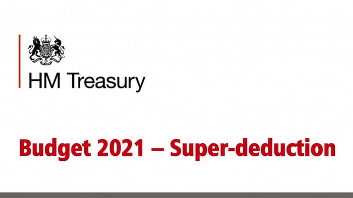 Super-deduction 2 Budget 2021 super-deduction
